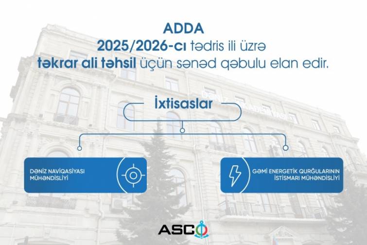 ADDA 2025/2026-cı tədris ili üzrə təkrar ali təhsil üçün sənəd qəbulu elan edir